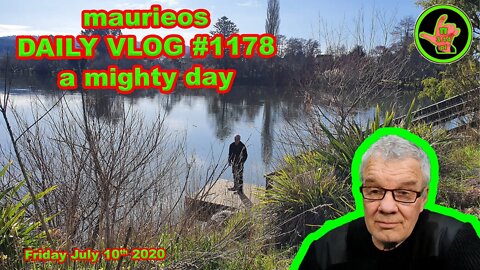maurieos DAILY VLOG #1178 a mighty day
