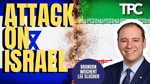 Iran Israel | Brandon Weichert (TPC #1,456)