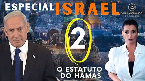 ESPECIAL ISRAEL - O estatuto do HAMAS