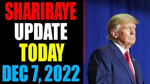SHARIRAYE UPDATE SHOCKING NEWS TODAY DECEMBER 7, 2022