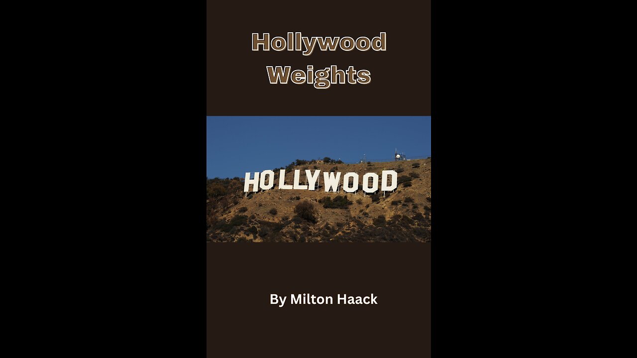 Hollywood Weights, Milton Haack