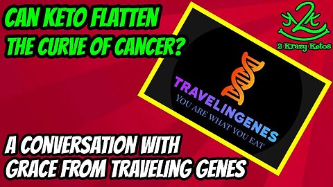 Can Keto flatten the curve of cancer? | A teenager who gets it | Grace from Traveling Genes