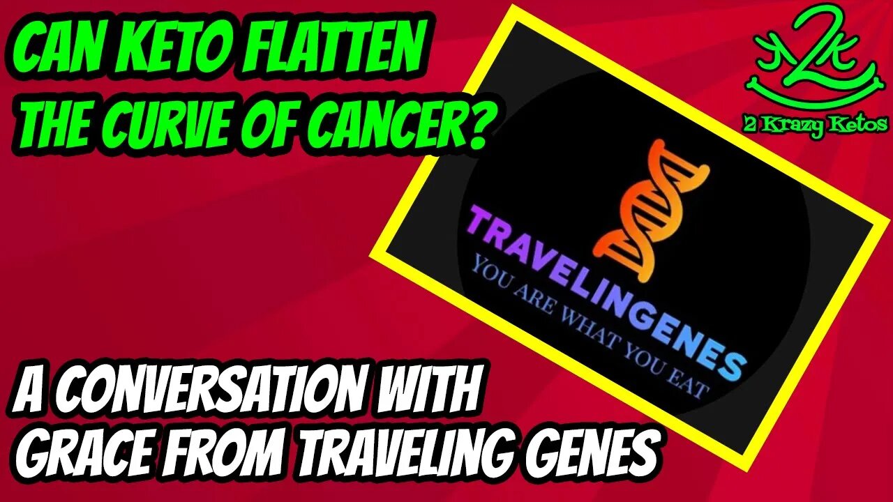 Can Keto flatten the curve of cancer? | A teenager who gets it | Grace from Traveling Genes