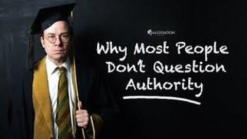 Why Most People Don't Question Authority