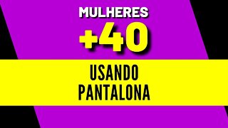 Mulheres +40 Usando a Pantalona Loha #Shorts