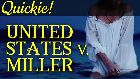 Quickie: United States v. Miller