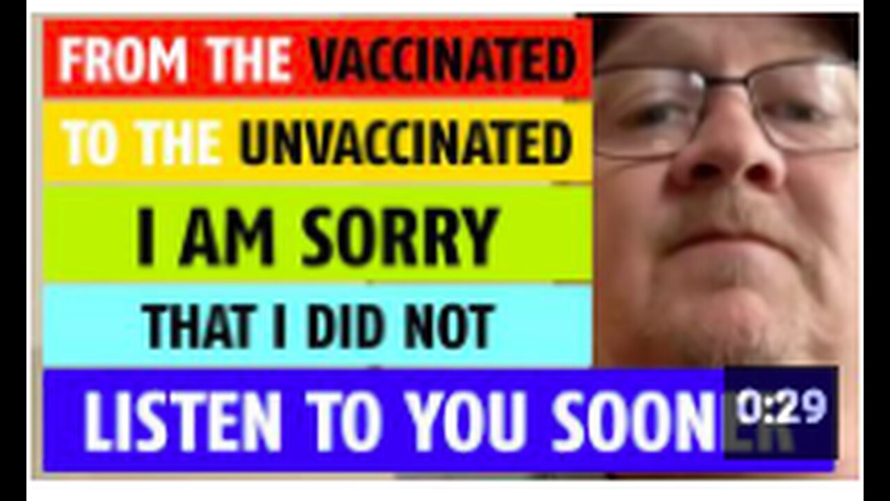 From The Vaccinated To The Unvaccinated, I Am Sorry I Did Not Listen To You Sooner