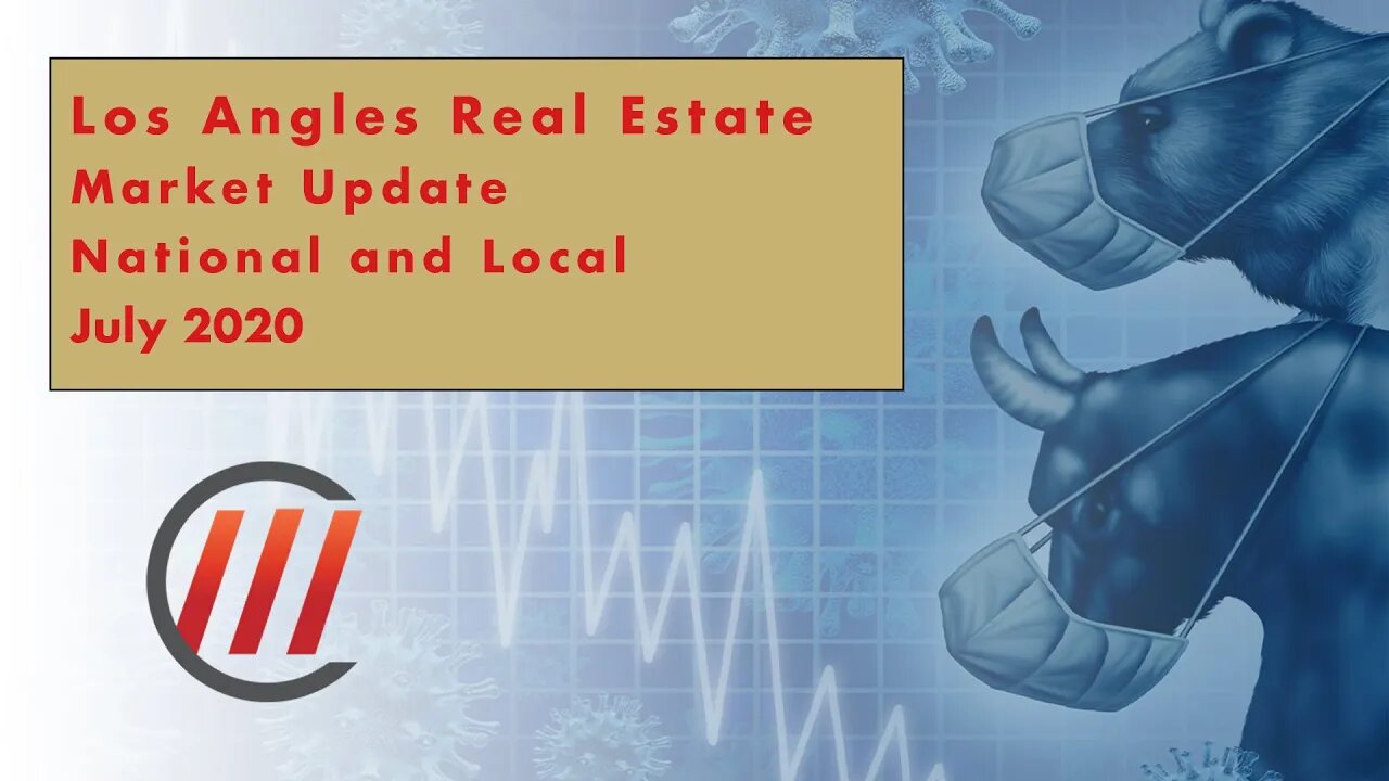 Los Angeles Real Estate Market Update July 2020