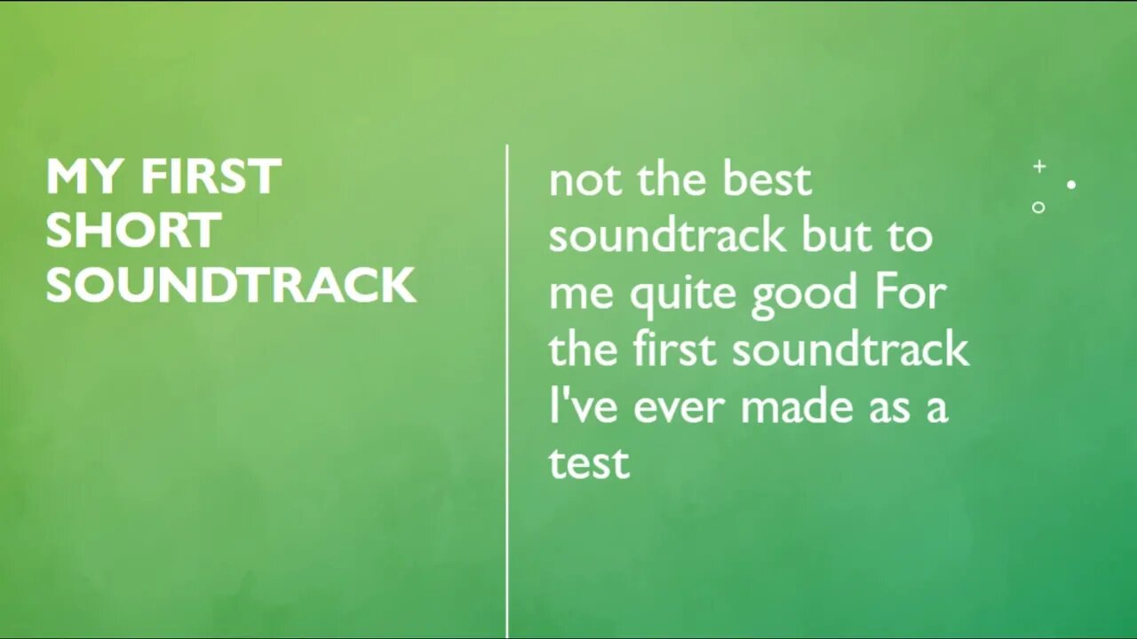 My first ever short soundtrack