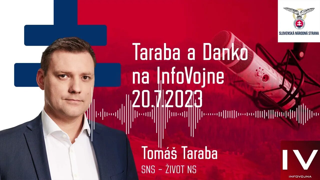 Taraba a Danko na InfoVojne 20.7.23