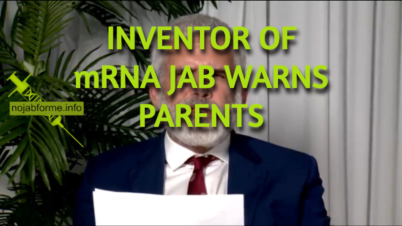 Warning to Parents: DON'T JAB YOUR KIDS! .... mRNA inventor Dr. Robert Malone