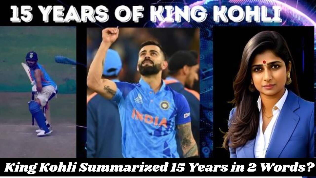 How Virat Kohli summarized his 15 Years in 2 words? (Hindi/Urdu)