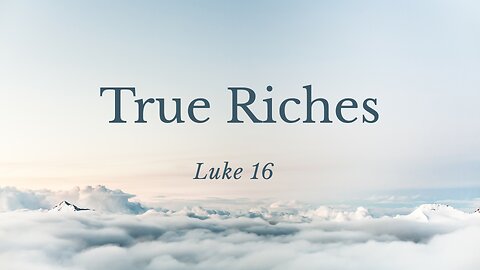 True Riches - Pastor Jeremy Stout