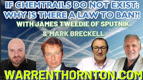 CHEMTRAILS CONSPIRACY? WITH JAMES TWEEDIE OF SPUTNIK & MARK BRECKELL & WARREN THORNTON