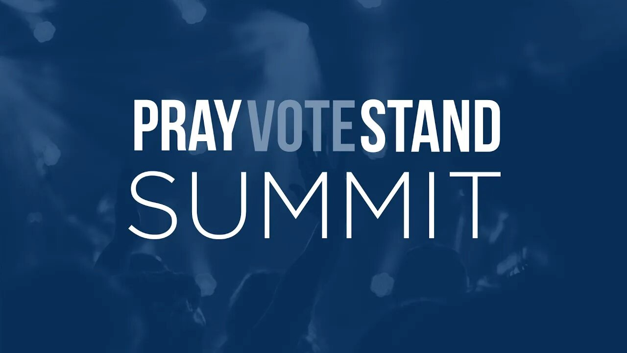 Pray,Vote, Stand Summit | Session 3