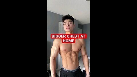 bigger chest