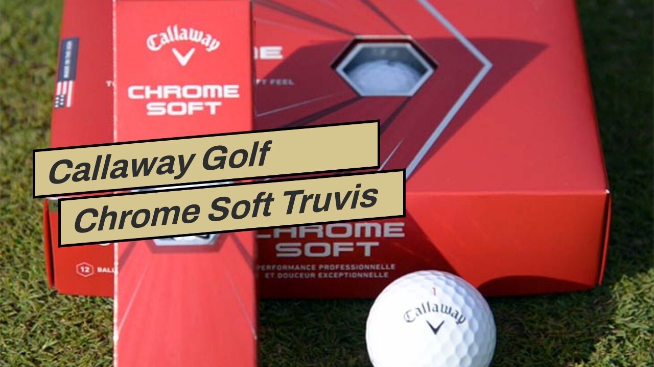 Callaway Golf Chrome Soft Truvis Golf Balls, (One Dozen), Prior Generation