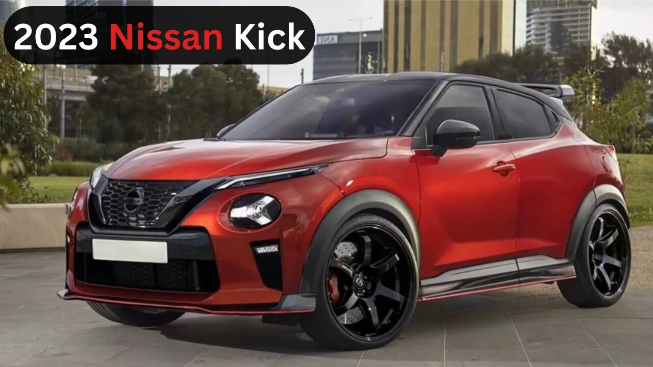 2023 Nissan Kicks | Price - Interior & Engine