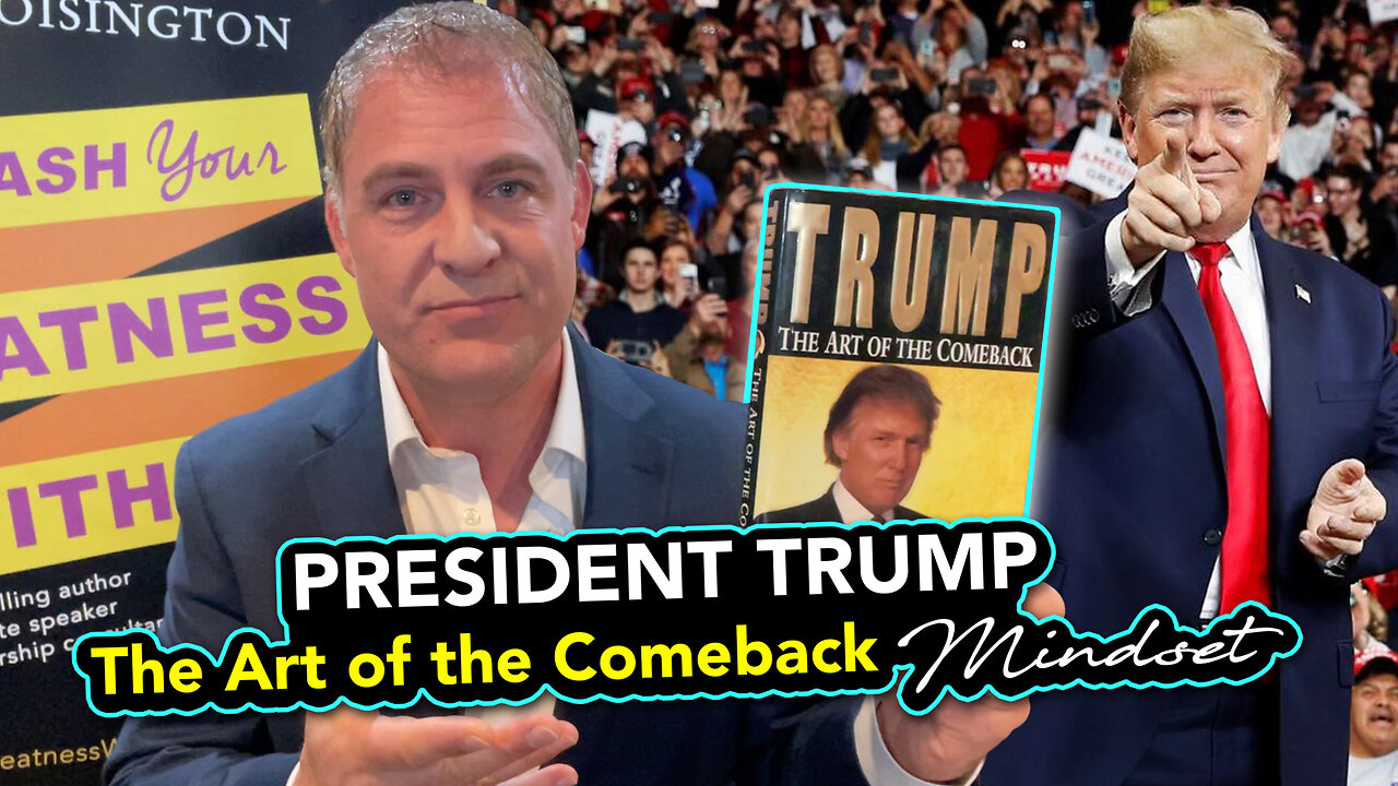 President Trump | The Art of the Comeback Mindset