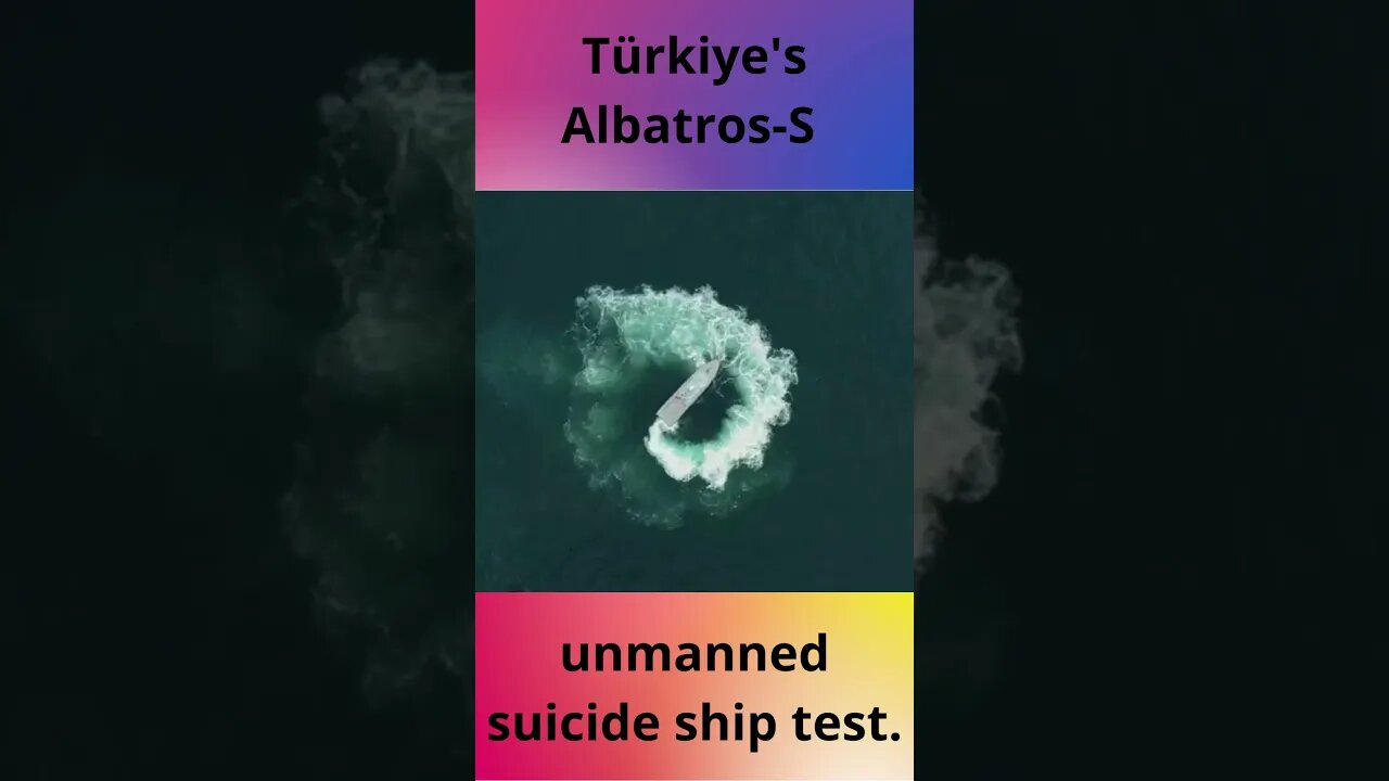 Türkiye's Albatros S unmanned suicide ship test #Türkiye's