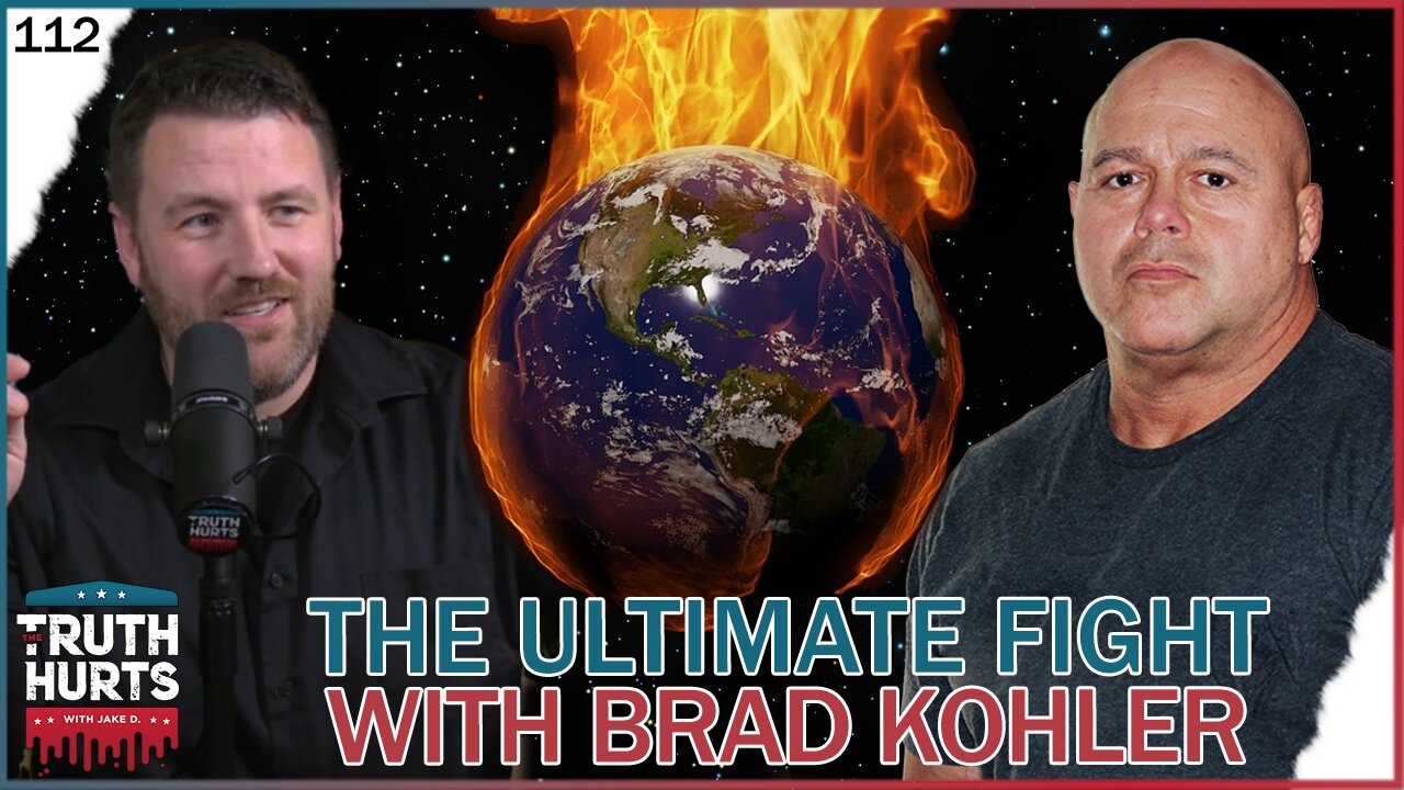 Truth Hurts #112 - The Ultimate Fight with Brad Kohler