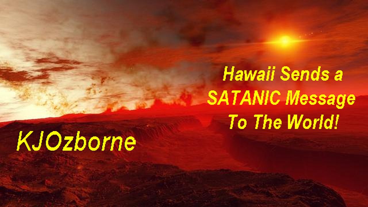 KJOzborne: Hawaii Sends A SATANIC Message To The World! [25.08.2023]