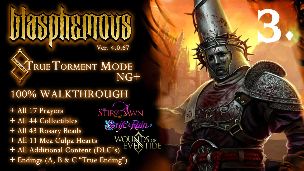 Blasphemous [PC] - True Torment NG+ / Guide 100% / All Endings & DLC's (Part.3)