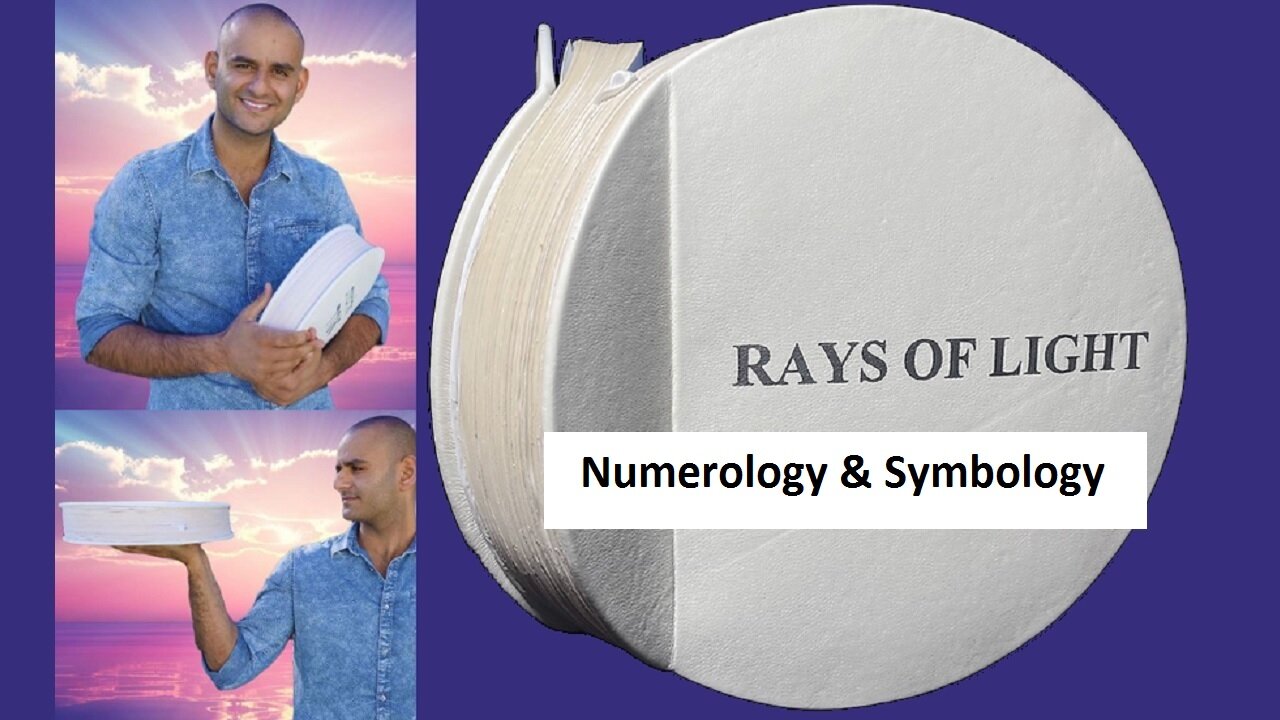 RAYS OF LIGHT : Numerology & Symbology