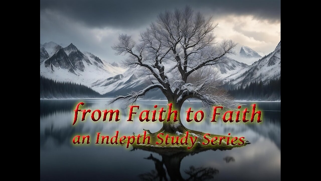 From Faith to Faith P 2 The Principle of the Second