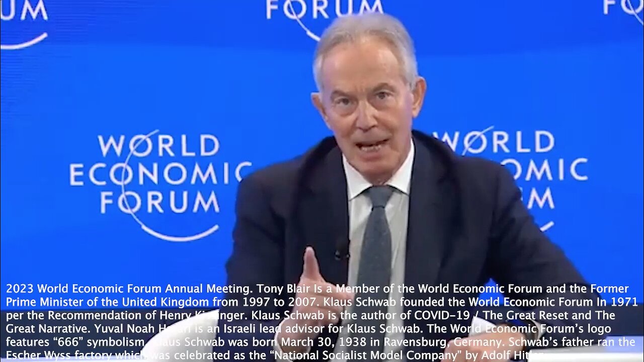 CBDCs | Tony Blair | "In the End You Need to Know Who Has Been Vaccinated and Who Hasn't Been." - Tony Blair (Former Prime Minister of the United Kingdom and a Member of the World Economic Forum)