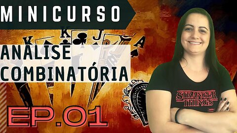 Curso de Análise Combinatória - Episódio 01