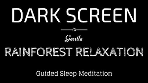 Guided Meditation for Sleeping BLACK SCREEN | RELAXING RAINFOREST with Rain | Sleep Meditation