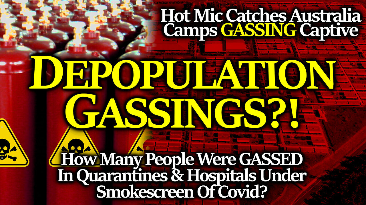 GASSINGS In Hospitals & Quarantine Camps： HOT MIC & Two Whistleblowers Reveal Utter Depravity