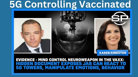 EVIDENCE - Mind Control Neuroweapon In The Vaxx: Hidden Document EXPOSES Jab Can React To 5G Towers