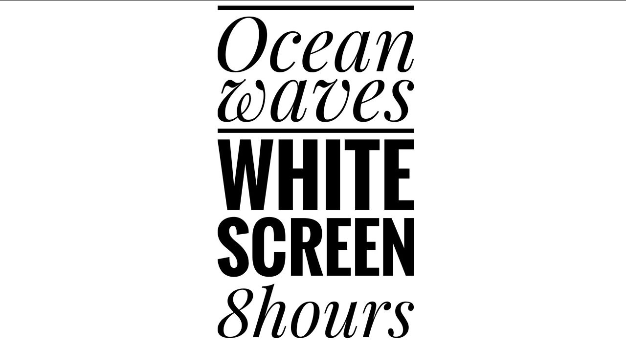 8 Hours of Calming Ocean Waves | White Screen | Soothing Sounds for Relaxation and Sleep