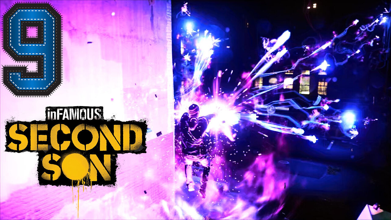 Unleash Infinite Pew-Pew! -Infamous Second Son Ep. 9