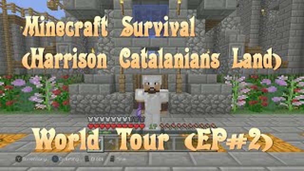 Minecraft Survival (Harrison Catalanians Land) World Tour (Ep#2)