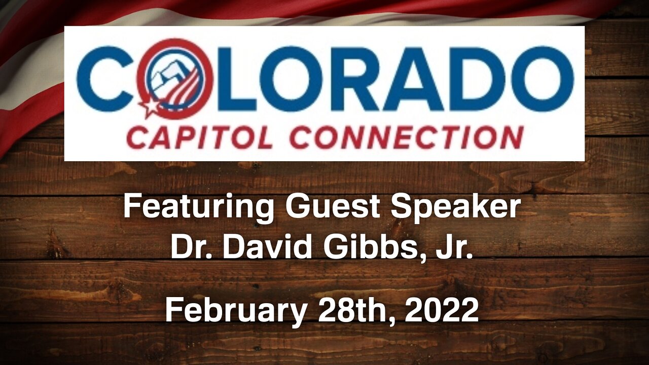 Feb. 28, 2022 - Colorado Capitol Connection - MESSAGE