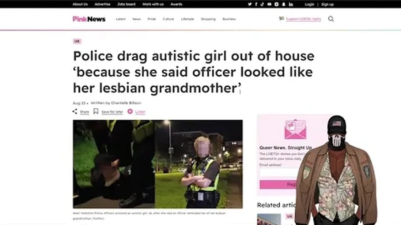 AUTISTIC TEEN ARRESTED IN UK FOR SAYING "COP LOOKS LIKE HER LESBIAN GRANDMOTHER"