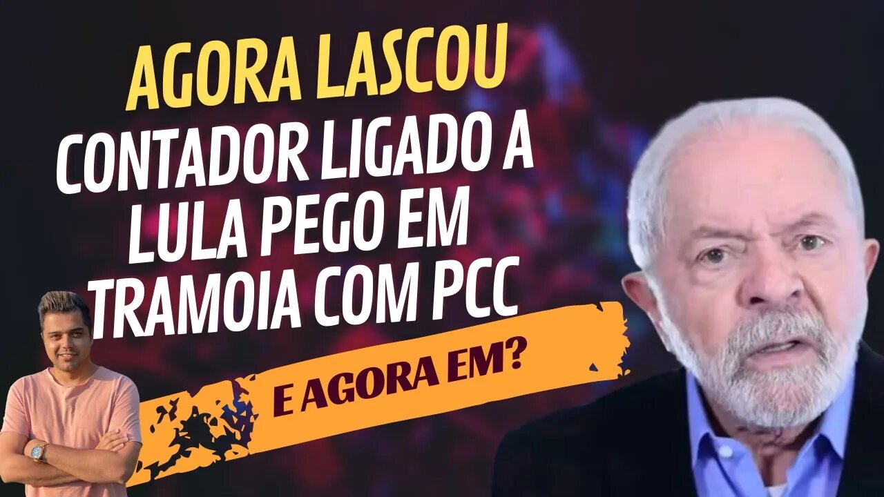 GRAVE DENÚNCIA || Contador ligado a Lula foi pego