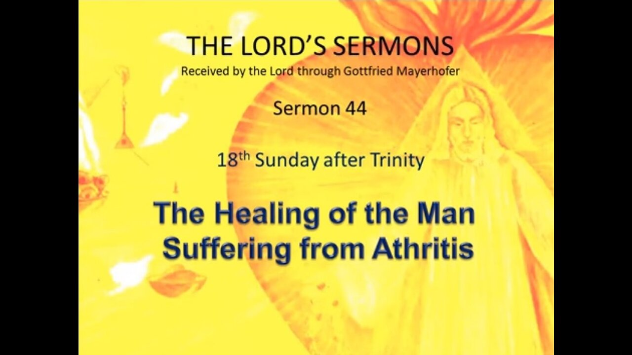 Jesus preaching (44): Healing of the Man suffering from Arthritis