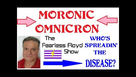 MORONIC OMNICRON - SPERADIN' THE DISEASE