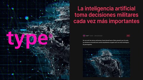 La inteligencia artificial toma decisiones militares cada vez más importantes