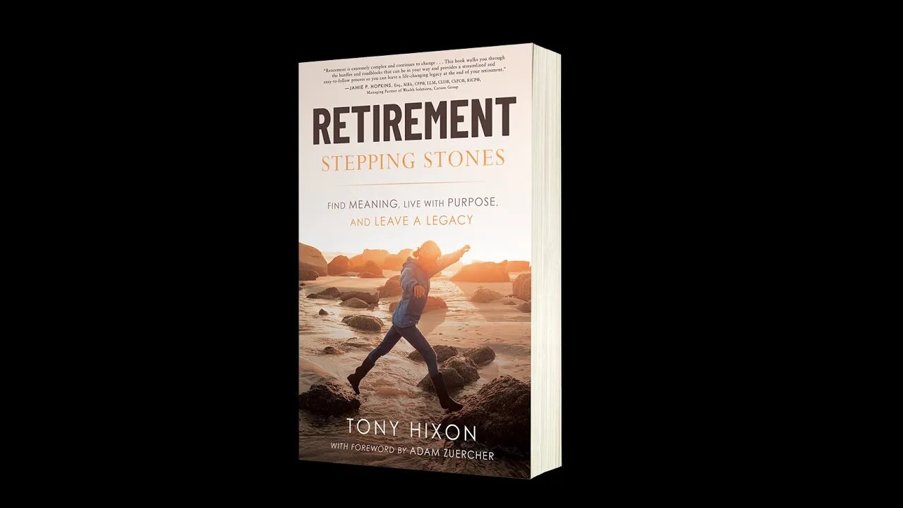 Tony Hixon- Retirement Stepping Stones