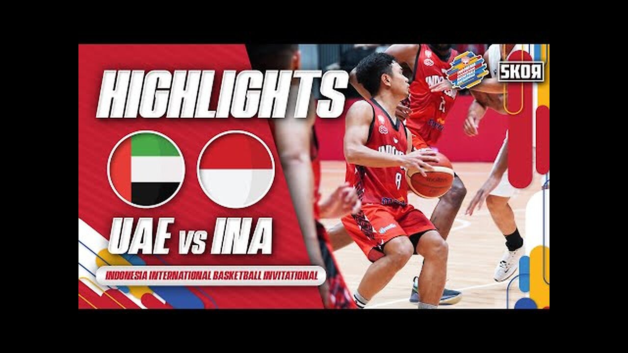 Highlights: UAE VS INA - Indonesia International Basketball Invitational