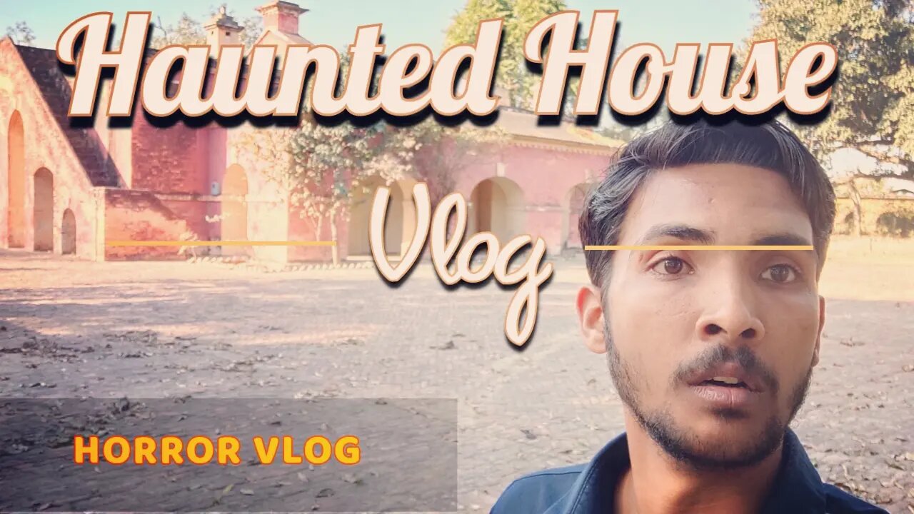 Haunted Haweli || Horror Vlog || Sangtiwala || HistoricalMania