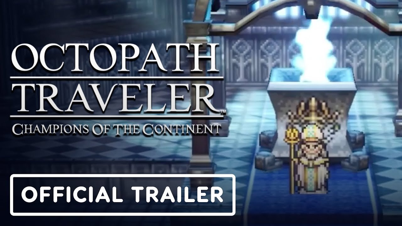 Octopath Traveler: Champions of the Continent - Official Sacred Ashes Trailer