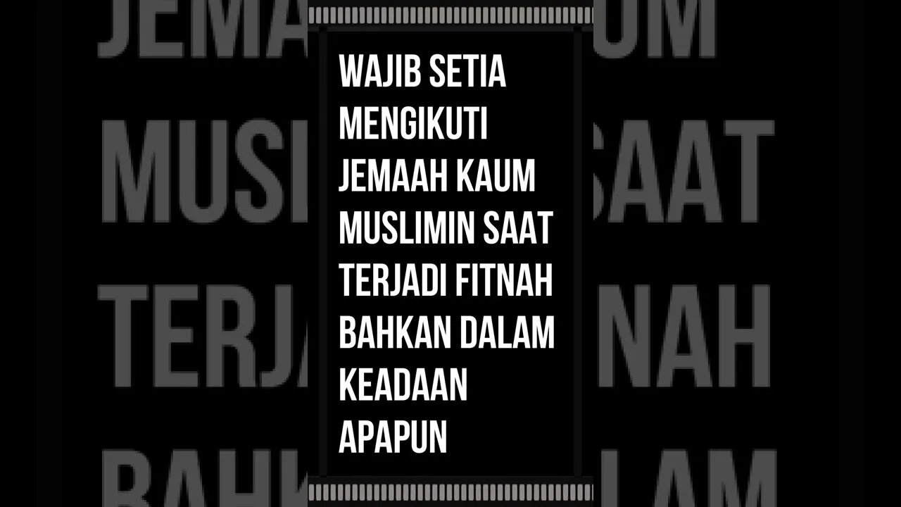 Wajib setia mengikuti jemaah kaum muslimin saat terjadi fitnah bahkan dalam keadaan apapun, serta ha