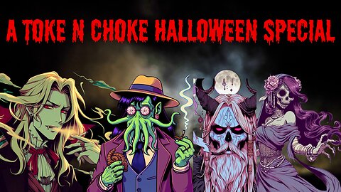 Toke n Choke with the based stoner |Halloween special |