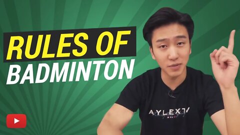 Beginner's Guide to the Rules of Badminton featuring AylexTV